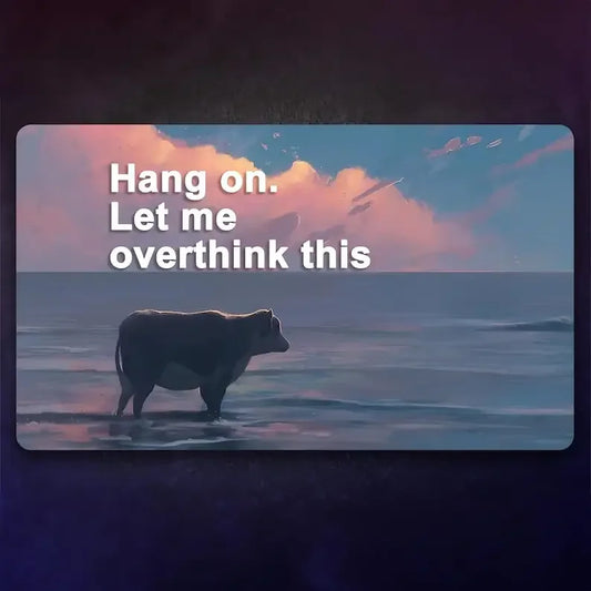 "Let Me Overthink This" Meme MTG Playmat – XXL Mouse Pad